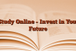 Study Online – Invest in Your Future