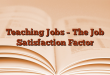 Teaching Jobs – The Job Satisfaction Factor