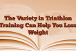 The Variety in Triathlon Training Can Help You Lose Weight