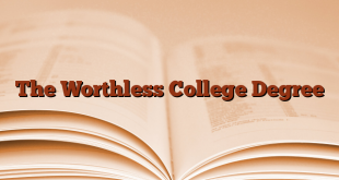The Worthless College Degree