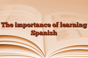 The importance of learning Spanish