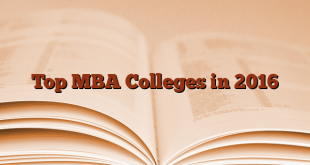 Top MBA Colleges in 2016