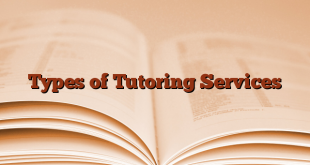 Types of Tutoring Services