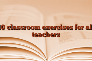 10 classroom exercises for all teachers