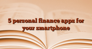 5 personal finance apps for your smartphone