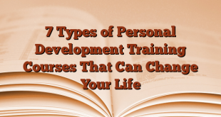 7 Types of Personal Development Training Courses That Can Change Your Life