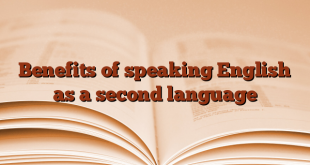 Benefits of speaking English as a second language