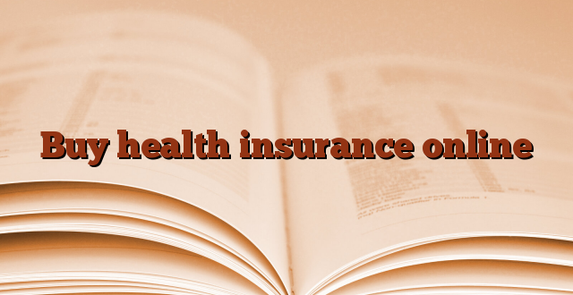 Buy health insurance online