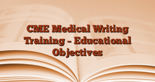 CME Medical Writing Training – Educational Objectives