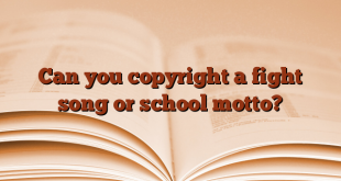 Can you copyright a fight song or school motto?