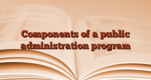 Components of a public administration program