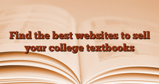 Find the best websites to sell your college textbooks