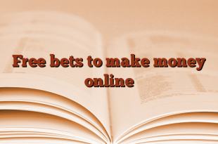 Free bets to make money online