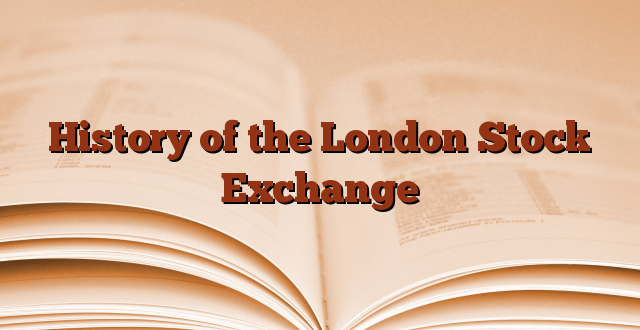 History of the London Stock Exchange