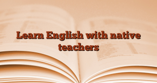Learn English with native teachers