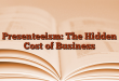 Presenteeism: The Hidden Cost of Business