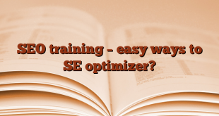 SEO training – easy ways to SE optimizer?