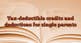 Tax-deductible credits and deductions for single parents