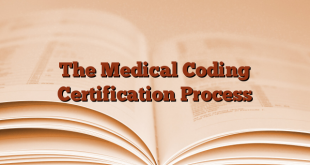 The Medical Coding Certification Process
