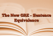 The New GRE – Sentence Equivalence