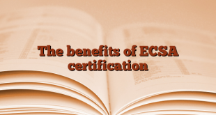 The benefits of ECSA certification