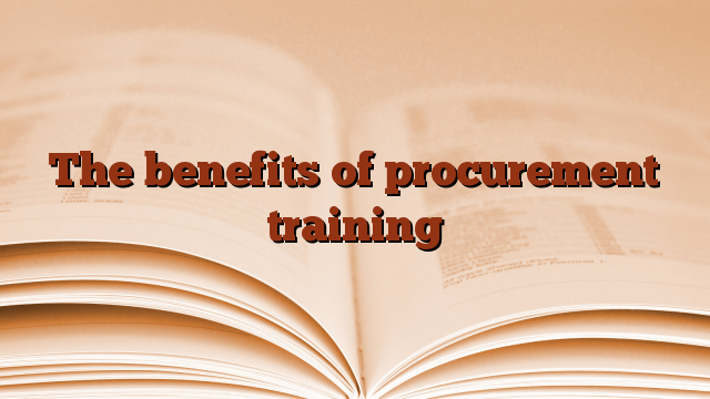 The benefits of procurement training