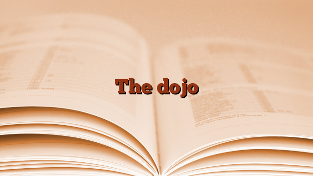 The dojo