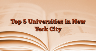 Top 5 Universities in New York City