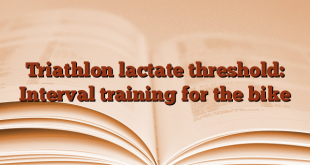 Triathlon lactate threshold: Interval training for the bike