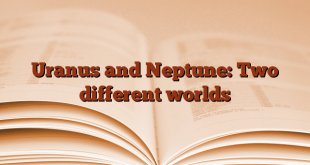 Uranus and Neptune: Two different worlds