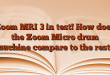 Zoom MRI 3 in test!  How does the Zoom Micro drum machine compare to the rest?