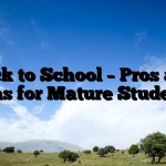 Back to School – Pros and Cons for Mature Students