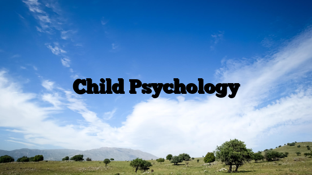 Child Psychology