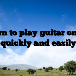 Learn to play guitar online quickly and easily