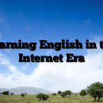 Learning English in the Internet Era