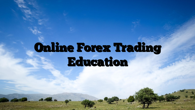 Online Forex Trading Education