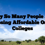 Why So Many People Are Choosing Affordable Online Colleges